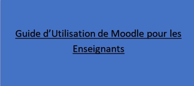 Guide de Moodle Pour L’enseignant
